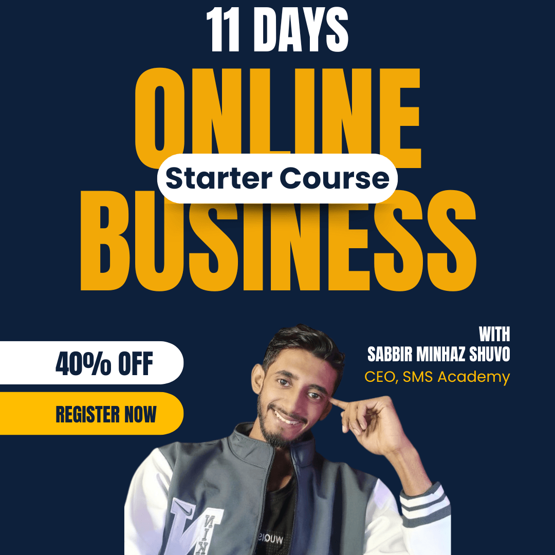 Online Business Starter Course: ১১ দিনে তোমার Online Business